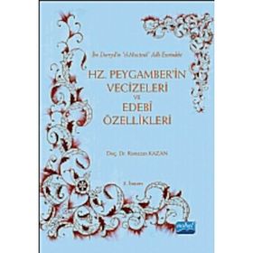 HZ. PEYGAMBER'IN VECIZELERI VE EDEBI ÖZELLIKLERI - RAMAZAN KAZAN (ISBN:9786051335827)