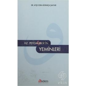 Hz. Peygamber'in Yeminleri-Ayşe Esra Ağırakça