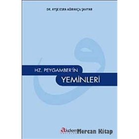Hz. Peygamber'in Yeminleri-Ayşe Esra Ağırakça