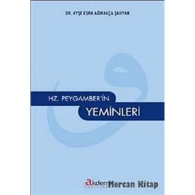 Hz. Peygamber'in Yeminleri-Ayşe Esra Ağırakça
