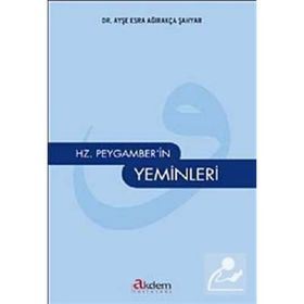 Hz. Peygamber'in Yeminleri-Ayşe Esra Ağırakça