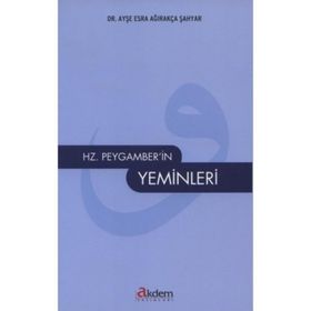 Hz. Peygamber'in Yeminleri-Ayşe Esra Ağırakça