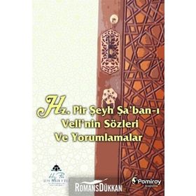 Hz. Pir Şeyh Şaban-ı Velinin Sözleri ve Yorumlamalar - Kolektif