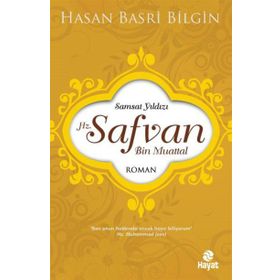 Hz. Safvan Bin Muattal - Hasan Basri Bilgin