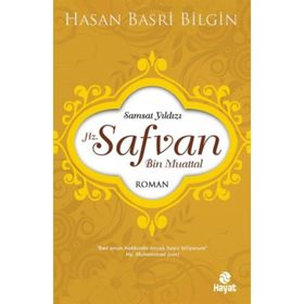 Hz. Safvan Bin Muattal - Hasan Basri Bilgin