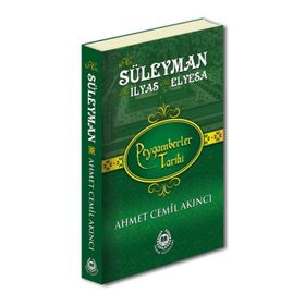 Hz. Süleyman Hz. İlyas Hz. Elyesa - Peygamberler Tarihi - Ahmet Cemil Akıncı - Bahar Yayınları