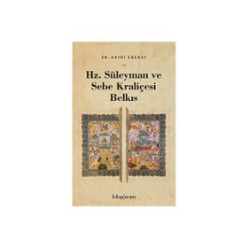 Hz. Süleyman ve Sebe Kraliçesi Belkıs Hayri Erenay
