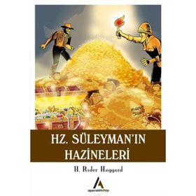 Hz. Süleyman’ın Hazineleri - H. Rider Haggard