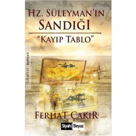 Hz. Süleyman’ın Sandığı - Ferhat Çakır
