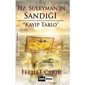 Hz. Süleyman’ın Sandığı - Ferhat Çakır