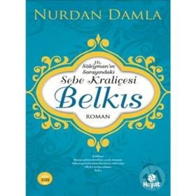 Hz. Süleyman'ın Sarayındaki Sebe Kraliçesi - Nurdan Damla