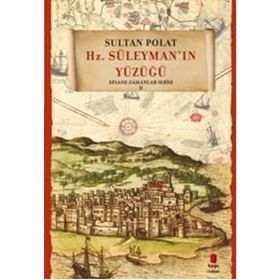 Hz. Süleyman’ın Yüzüğü - Sultan Polat