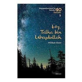 Hz. Talha bin Ubeydullah - Beyan Yayınları
