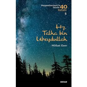 Hz. Talha bin Ubeydullah - Beyan Yayınları