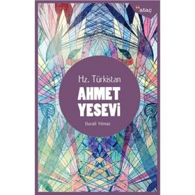 Hz. Türkistan Ahmet Yesevi - Durali Yılmaz