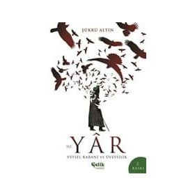 Hz. Yar - Veysel Karani ve Üveysilik - Şükrü Altın