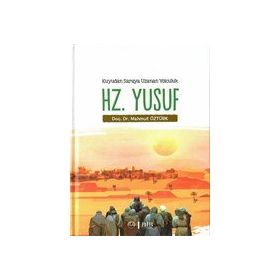 Hz. Yusuf - Kuyudan Saraya Uzanan Yolculuk - Mahmut Öztürk