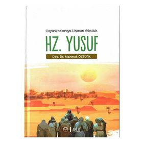 Hz. Yusuf - Kuyudan Saraya Uzanan Yolculuk - Mahmut Öztürk