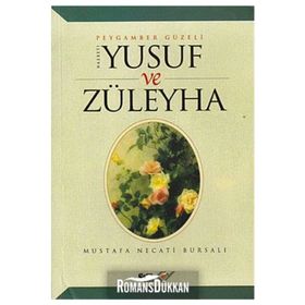 HZ. YUSUF VE ZÜLEYHA - MUSTAFA NECATI BURSALI