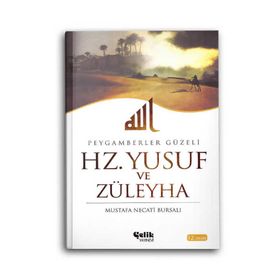 HZ. YUSUF VE ZÜLEYHA - MUSTAFA NECATI BURSALI