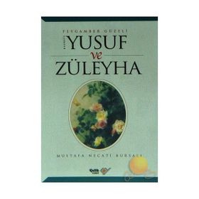 HZ. YUSUF VE ZÜLEYHA - MUSTAFA NECATI BURSALI