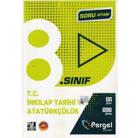ı 8. Sınıf T.c. Inkılap Tarihi Ve Atatürkçülük Soru Kitabı Pergel Yayınları
