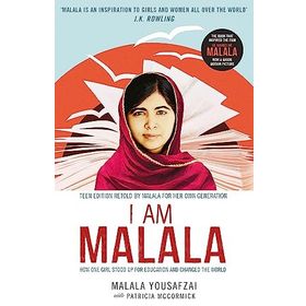 I Am Malala How One Girl Stood Up for Education and Changed the World