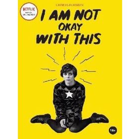I Am Not Okay With This - Charles Forsman