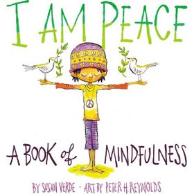 I Am Peace: A Book of Mindfulness