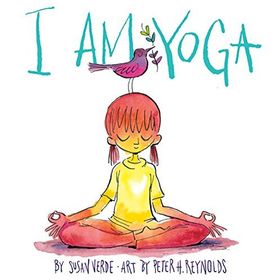 I Am Yoga - Susan Verde