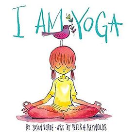 I Am Yoga - Susan Verde
