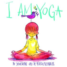 I Am Yoga - Susan Verde