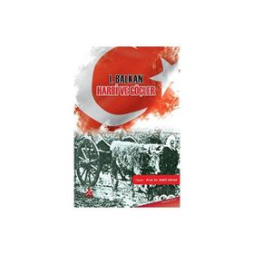 I. Balkan Harbi ve Göçler - Nuri Yavuz
