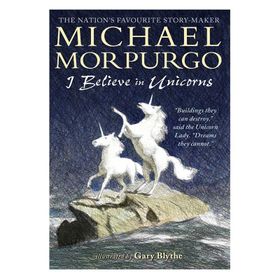 I Believe İn Unicorns - Walker Books