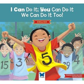 I Can Do It You Can Do It, We Can Do It Too! - Mavi Kelebek Yayınları
