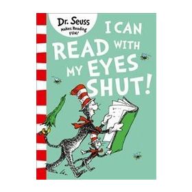 İ Can Read With My Eyes Shut - Dr. Seuss