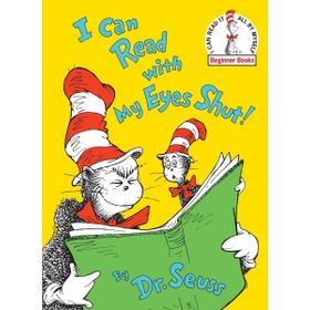 İ Can Read With My Eyes Shut - Dr. Seuss