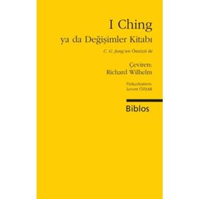 I Ching Ya da Değişimler Kitabı Yorumlar - Richard Wilhelm