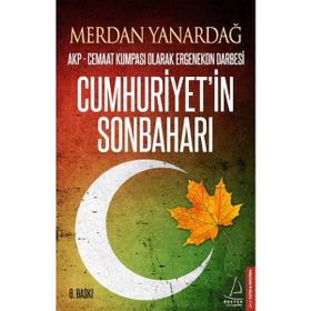 I. CUMHURIYETIN SONBAHARI - MERDAN YANARDAĞ