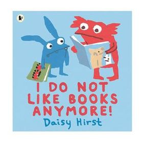 I Do Not Like Books Anymore - Walker Books