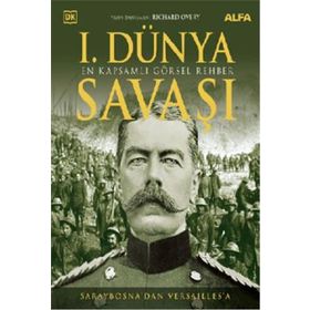 I. Dünya Savaşı En Kapsamlı Görsel Rehber Alfa Yayınları