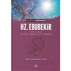 I. HALIFE HZ. EBUBEKIR (RA) HAYATI, ŞAHSİYETİ, VE DÖNEMİ - ALI MUHAMMED SALLABI