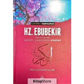 I. HALIFE HZ. EBUBEKIR (RA) HAYATI, ŞAHSİYETİ, VE DÖNEMİ - ALI MUHAMMED SALLABI