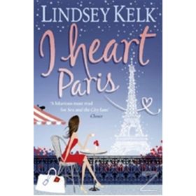 I HEART PARIS - LINDSEY KELK