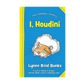 I, HOUDINI (FIRST MODERN CLASSICS) - LYNNE REID BANKS