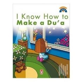 I Know How Make a Dua - Kadriye Baldık