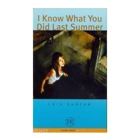 I KNOW WHAT YOU DID LAST SUMMER - LOIS DUNCAN