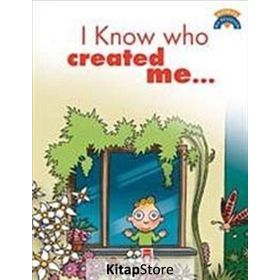 I KNOW WHO CREATED ME (BENI KIMIN YARATTIĞINI BILIYORUM) - KOLEKTIF