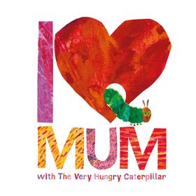 I Love Mum With The Very Hungry Caterpillar-Puffin Books