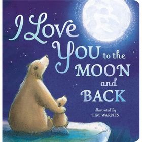 I Love You to the Moon and Back Book